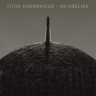 Titus Andronicus- An Obelisk (indie Exclusive) (Indie Exclusive)