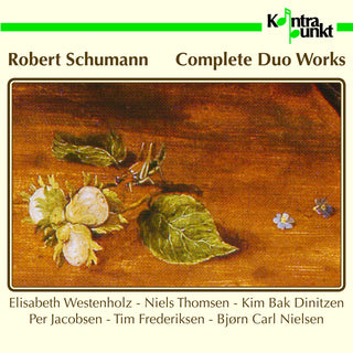 the album cover for Schumann / Westenholz / Nielsen - Complete Duo Works
