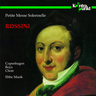 the album cover for Rossini / Copenhagen Boys Choir - Petite Messe Solennelle
