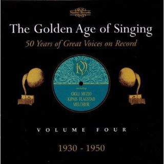 the album cover for Golden Age of Singing 4: 1930-1950 / Various - Golden Age of Singing 4: 1930-1950 / Various