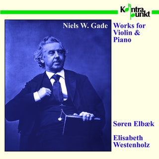 the album cover for Gade / Elbaek / Westen - Works for Violin & Piano
