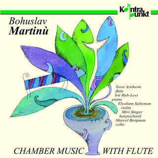 the album cover for Martinu / Arnheim / Levi / Saltzman / Singer - Chamber Music with Flute