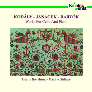 the album cover for Kodaly / Janacek / Bartok / Gislinge / Brendstrup - Sonata / Pohadka / Rhapsody