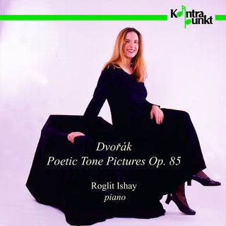 the album cover for Dvorak / Ishay - Poetic Tone / Pictures Opus 85