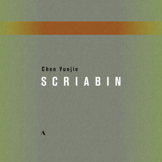 the album cover for Scriabin / Chen - Chen Yunjie Plays Scriabin