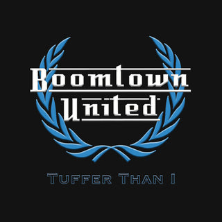 Boomtown United- Tuffer Than 1