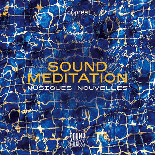 the album cover for Sound Meditation / Various - Sound Meditation