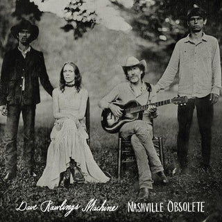 Dave Rawlings- Nashville Obsolete