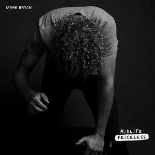 the album cover for Mark Bryan - Midlife Priceless