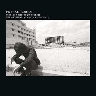 Primal Scream- Give Out But Don't Give Up