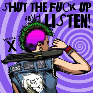 Various Artists- Shut The Fuck Up & Listen 10 (Various Artists)