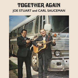 the album cover for Joe Stuart  / Sauceman,Carl - Together Again (Mod)