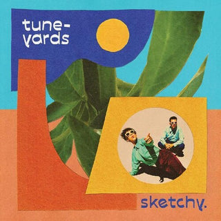 tUnE-yArDs- Sketchy.