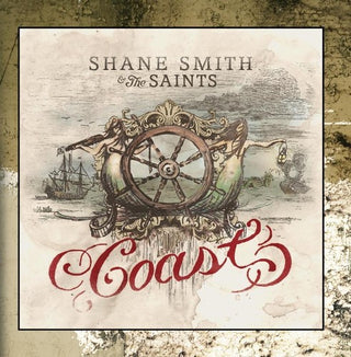 Shane Smith & The Saints- Coast