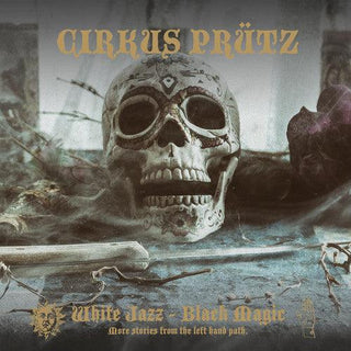 Cirkus Prutz- White Jazz - Black Magic