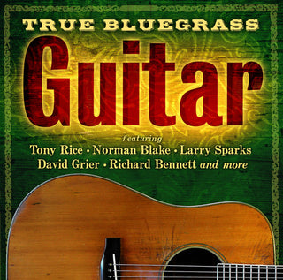 the album cover for True Bluegrass Guitar / Various - True Bluegrass Guitar / Various