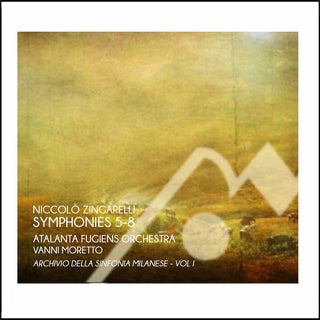 the album cover for Zingarelli / Atalanta Fugiens Orch / Moretto - Simphonies 5-8