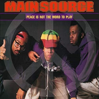 Main Source- Peace Is Not The Word To Play (Remix) / Peace Is N