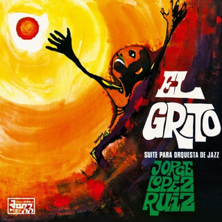 the album cover for Jorge Ruiz  Lopez - El Grito (Suite Para Orquesta De Jazz)