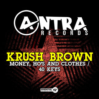 the album cover for Krush Brown - Money, Ho's And Clothes / 40 Keys