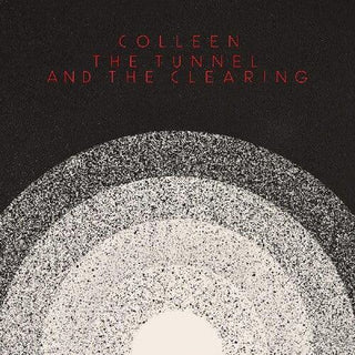 Colleen- The Tunnel and the Clearing (Indie Exclusive)