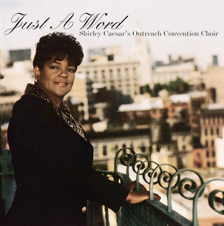 the album cover for Shirley Caesar  / Outreach Convention Choir - Just A Word