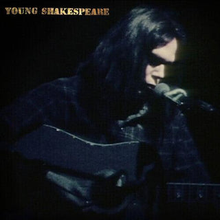 Neil Young- Young Shakespeare