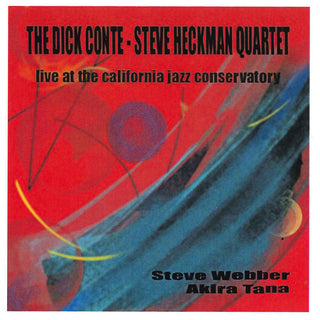 the album cover for Dick Conte  / Heckman,Steve - Live At The California Jazz Conservatory