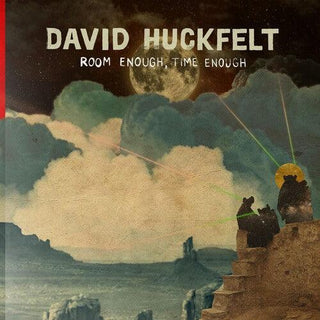 David Huckfelt- Room Enough, Time Enough