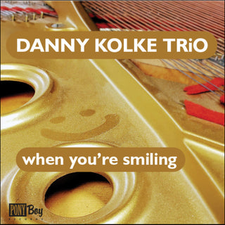 the album cover for Danny Kolke  Trio - Danny Kolke Trio