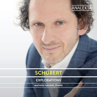 the album cover for Schubert / Gaudet - Explorations