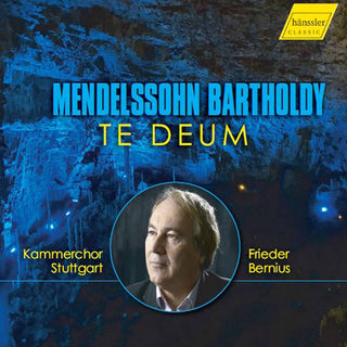 the album cover for Mendelssohn / Bernius / Kamerchor Stuttgart - Te Deum