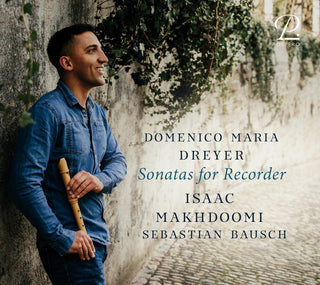 the album cover for Dreyer / Makhdoomi / Bausch - Sonatas For Recorder