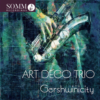 the album cover for Gershwin / Art Deco Trio - Gershwinicity