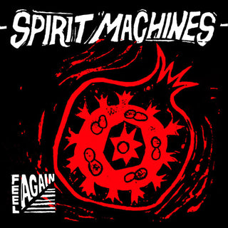 Spirit Machines- Feel Again