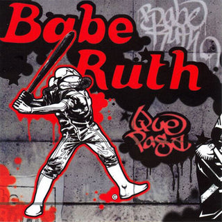 Babe Ruth- Que Pasa