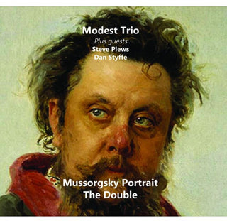 the album cover for Modest Trio / Steve Plews  / Styffe,Dan - Mussorgsky Portrait: Double (Uk)