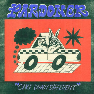 Pardoner- Came Down Different