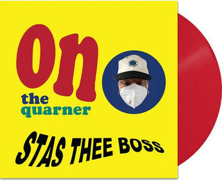 Stas Thee Boss- On The Quarner