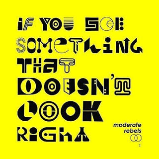 Moderate Rebels- If You See Something That Doesn't Look Right [Yellow Colored Vinyl]