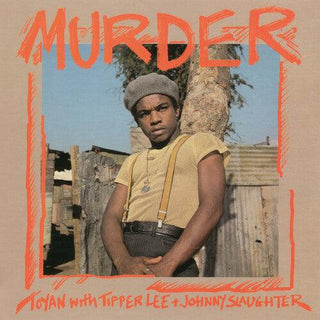 Toyan & Tipper Lee & Johnny Slaughter- Murder