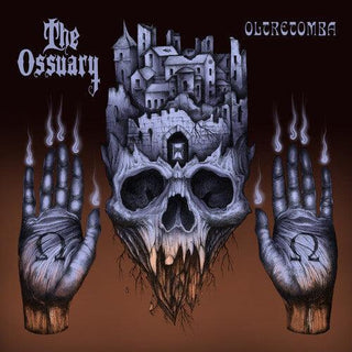 Ossuary- Oltretomba