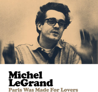 the album cover for Michel Legrand - Paris Was Made For Lovers (Mod)