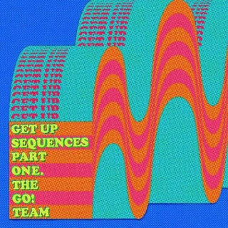 The Go! Team- Get Up Sequences Part One