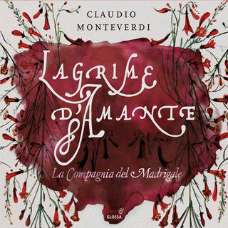 the album cover for Monteverdi / Compagnia Del Madrigale - Lagrime D'amante