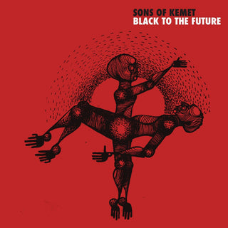 the album cover for Sons Of Kemet - Black To The Future