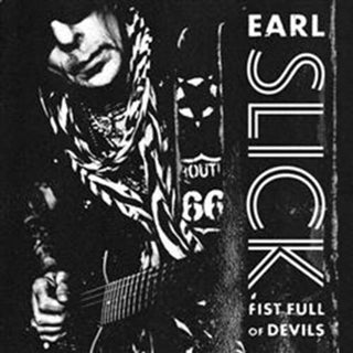 Earl Slick- Fist Full Of Devils (Vinyl)