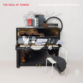 Clemens Christian Poetzsch- Soul of Things