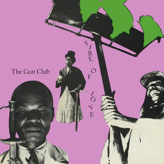 The Gun Club- Fire of Love (Deluxe)