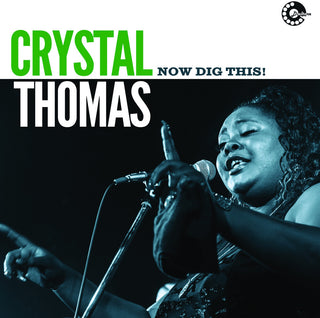 the album cover for Crystal Thomas - Now Dig This!